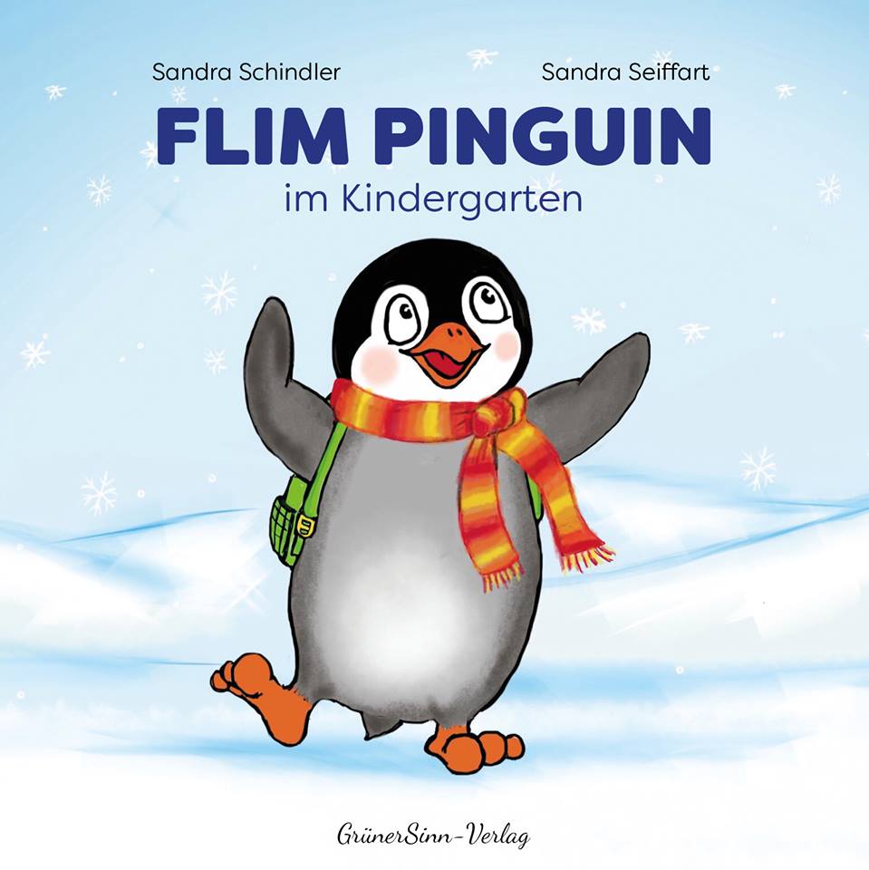 Flim Pinguin ein bedürfnisorientiertes Kinderbuch zur Eingewöhnung im Kindergarten